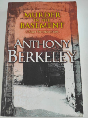 Anthony Berkeley - Murder in the Basement