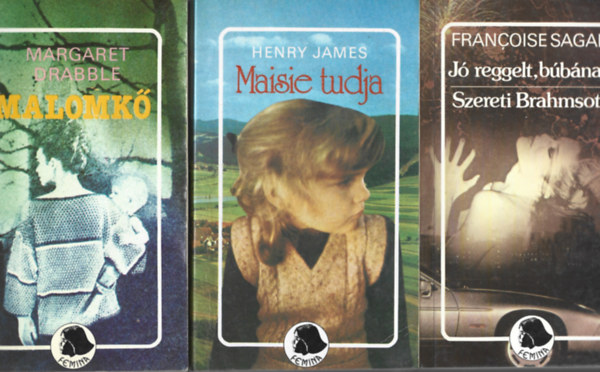 3 db Femina knyv, Margaret Drabble: Malomk, Henry James: Maisie tudja, Francoise Sagan: J reggelt, bbnat! - Szereti Brahmsot?