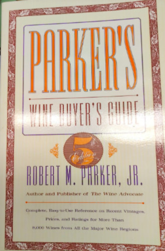 Robert Parker - The Wine Buyer's Guide