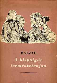 Balzac - A kispolg�r term�szetrajza