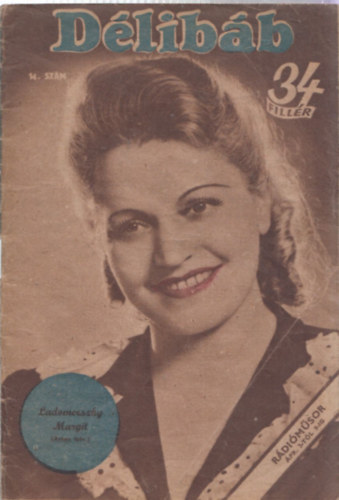 D�loky J�nos Bib� Lajos - D�lib�b - Sz�nh�zi hetilap (1944. �rilis 1. 14.sz�m - XVIII.�vfolyam)