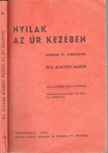 Ecsedy Aladr dr. - Nyilak az r kezben (Jelenetek s prbeszdek)