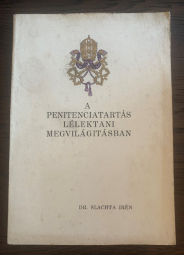 Dr. Slachta Irn - A penitenciatarts llektani megvilgtsban