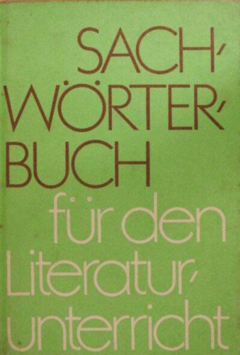 Sachw�rterbuch f�r den Literaturunterricht