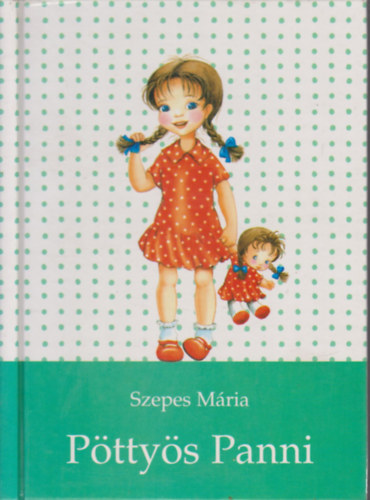 Szepes Mária - Pöttyös Panni