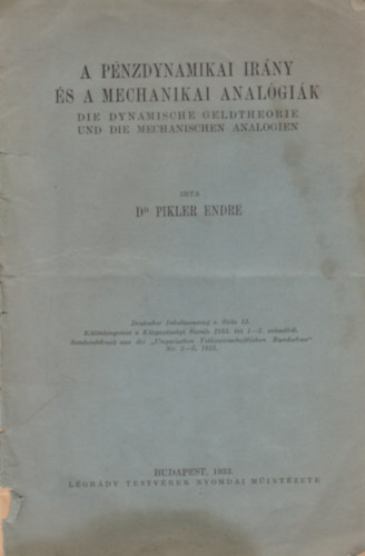 Dr. Pikler Endre - A pnzdynamikai irny s a mechanikai analgik