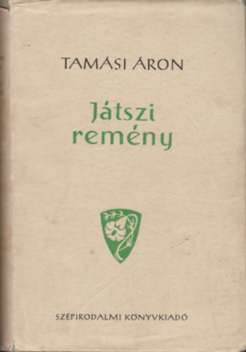 Tamási Áron - Játszi remény