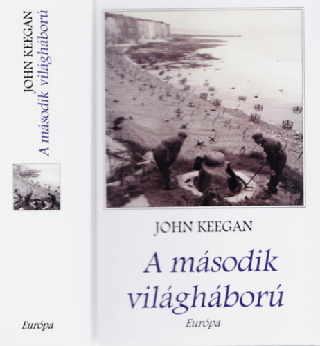 John Keegan - A második világháború