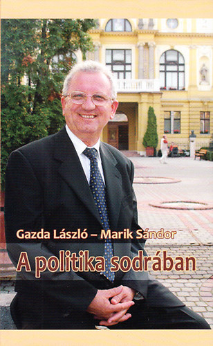Marik Sndor Gazda Lszl - A politika sodrban