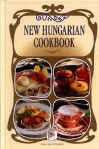 Kalla Klmn - Gundel - New Hungarian Cookbook