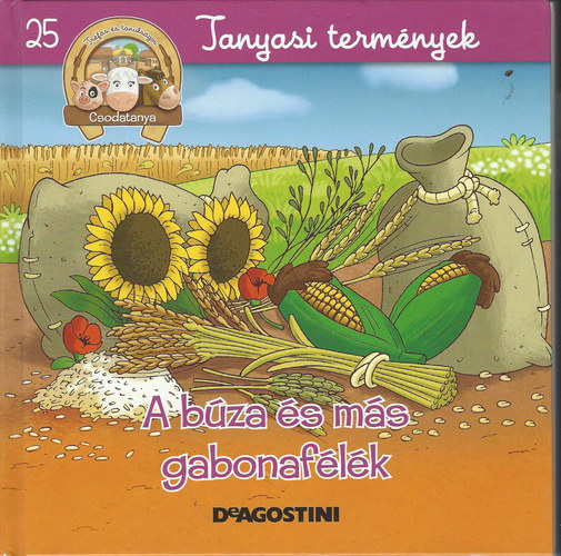 A bza s ms gabonaflk (Csodatanya)