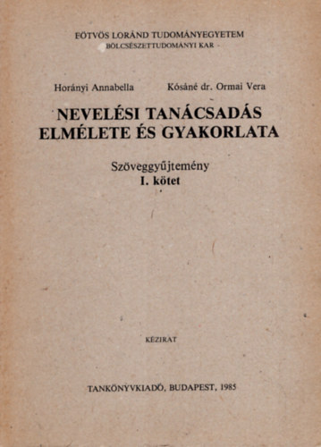 Ksn dr. Ormai Vera Hornyi Annabella - Nevelsi tancsads elmlete s gyakorlata I-II. - Szveggyjtemny