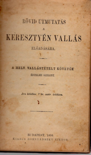 Rvid tmutats a keresztyn valls eladsra