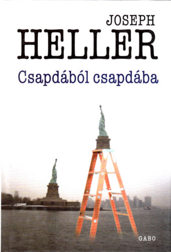 Joseph Heller - Csapdából csapdába
