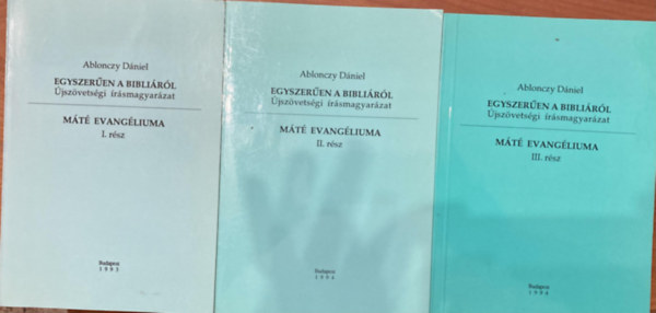 Ablonczy Dniel - Mt Evangliuma I-III (Egyszeren a Biblirl)