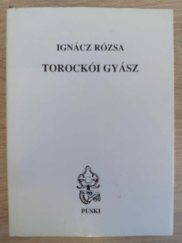 Igncz Rzsa - Torocki gysz
