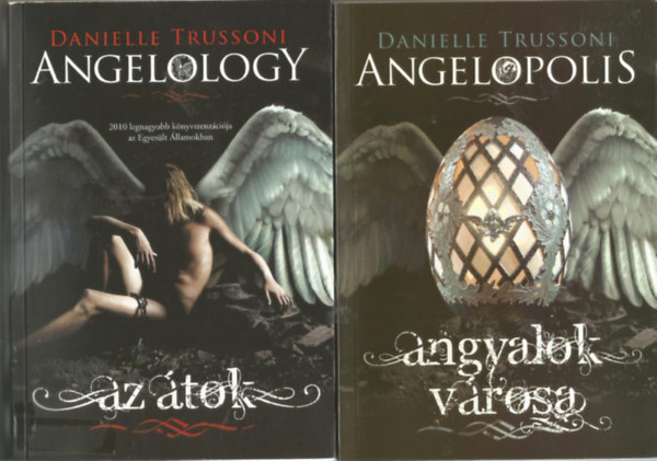 Danielle Trussoni - Angelology - Az tok + Angelopolis - Angyalok vrosa