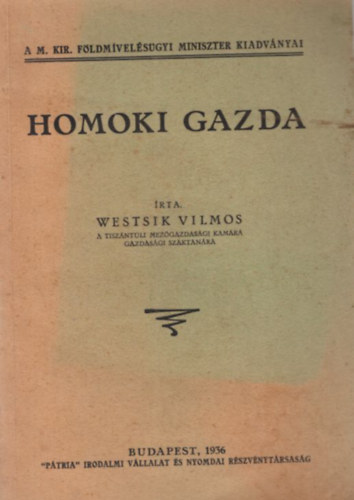 Westsik Vilmos - Homoki gazda