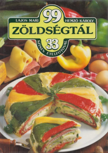 Hemz Kroly Lajos Mari - 99 zldsgtl 33 sznes telfotval