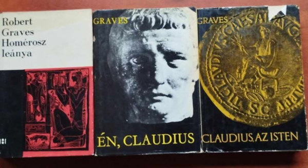 Robert Graves - 3 db Robert Graves: n, Claudius + Claudius, az Isten + Homrosz lenya