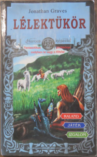 Jonathan Graves - L�lekt�k�r (Harcos K�pzelet J�t�kk�nyvek)