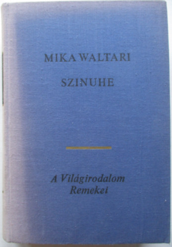 Boleslaw Prus; Mika Waltari - 2 db. t�rt�nelmi reg�ny (A f�ra� + Szinuhe)