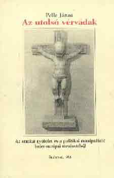 Pelle János - Az utolsó vérvádak