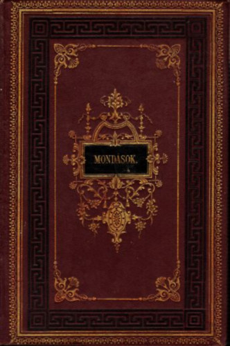 Greguss Ágost (szerk.) - Mondások az Élet könyvéből