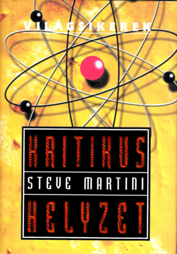 Steve Martini - Kritikus helyzet  (Vilgsikerek)