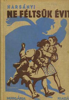 Harsányi Gréte - Ne féltsük Évit