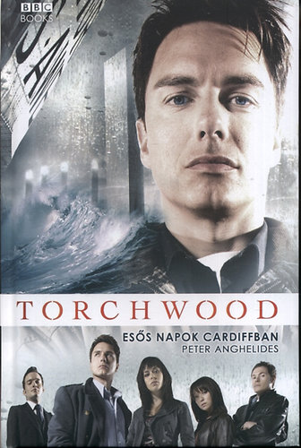 Peter Angheldis - Torchwood - Ess napok Cardiffban