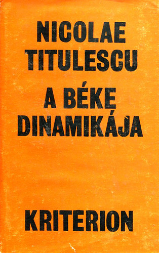 Nicolae Titulescu - A béke dinamikája