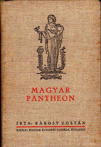 Rákosy Zoltán - Magyar Pantheon (Rákosy)