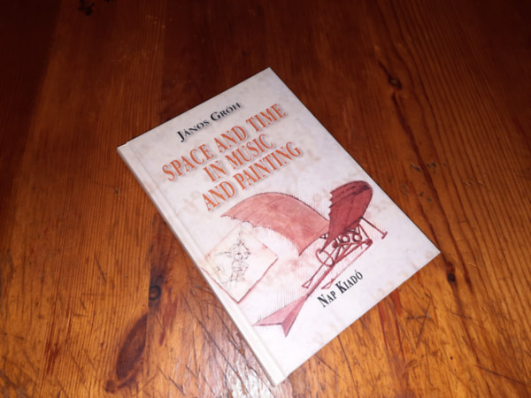 Gr�h J�nos - Space and time in music and painting