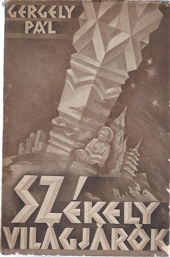 Gergely P�l - Sz�kely vil�gj�r�k