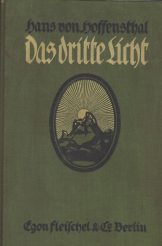 Hans von Hoffensthal - Das dritte Licht
