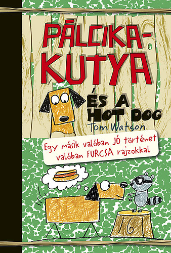 Tom Watson - P�lcikakutya �s a hot dog