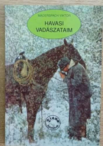 Maderspach Viktor - Havasi vad�szataim