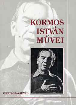 Kormos Istv�n - Kormos Istv�n m�vei