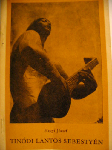 Hegyi József - Tinódi Lantos Sebestyén