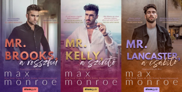 Max Monroe - Nagyp�ly�sok  sorozat 1-3.: Mr. Brooks, a rosszfi� + Mr. Kelly, a szeret� + Mr. Lancaster, a cs�b�t�