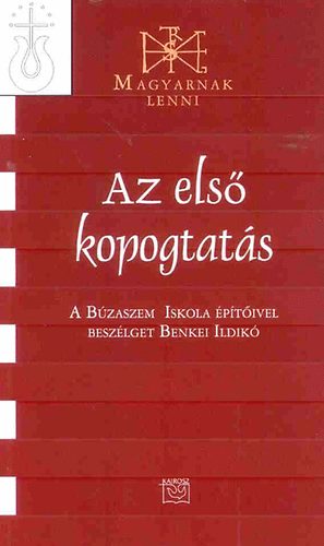 Benkei Ildik� - Az els� kopogtat�s