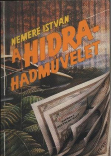 Nemere Istv�n - A Hidra-hadm�velet