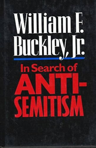 William F. Buckley - In Search of Anti-Semitism