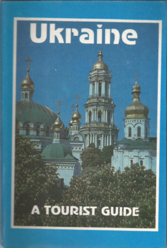 Ukraine - A tourist guide