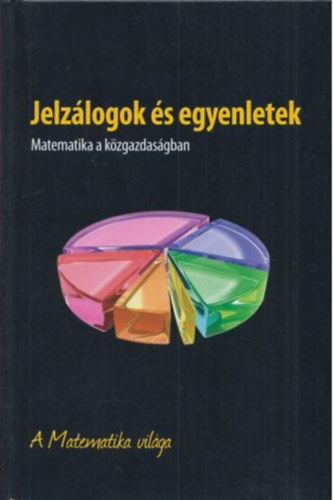 Josep Sales, Eaglemoss Hungary Lluz Artal - Jelzlogok s egyenletek - Matematika a kzgazdasgban - A Matematika vilga 18.