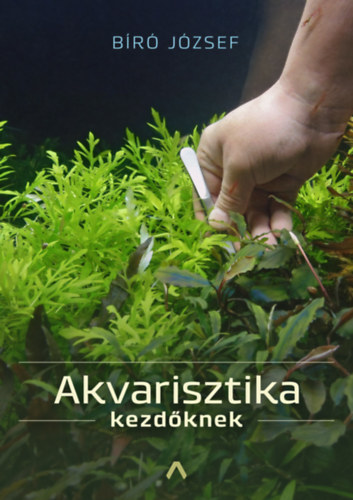 Br Jzsef - Akvarisztika kezdknek