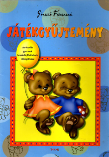 G�nczo Ferencn� - J�t�kgy�jtem�ny