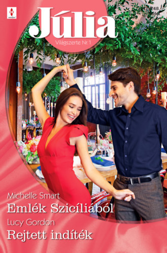 Michelle Smart Lucy Gordon - Jlia 747.-748. - Emlk Sziclibl ; Rejtett indtk