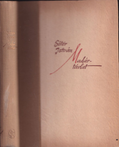 S�t�r Istv�n - Mad�rt�vlat (dedik�lt)